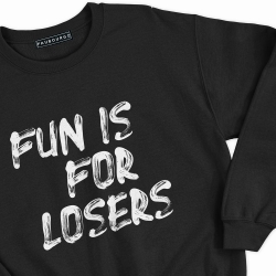 Sweat Noir Fun Is For Losers HOMME Faubourg54