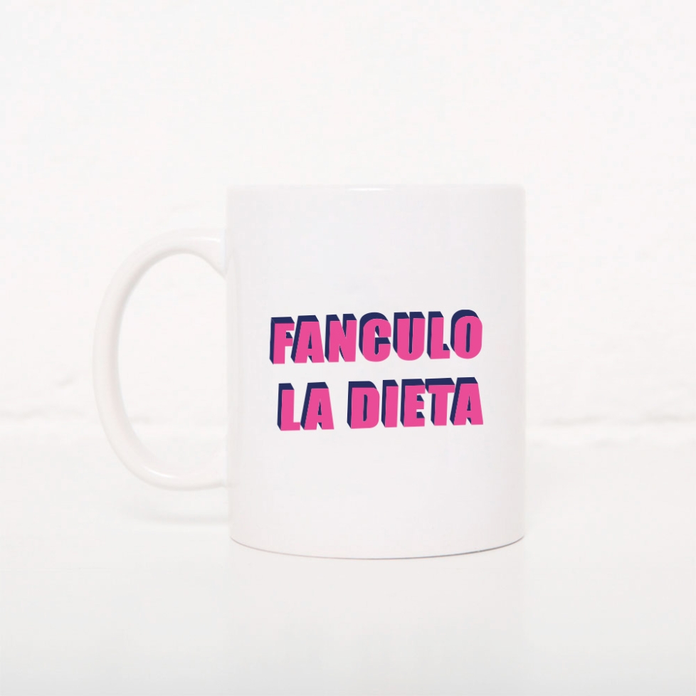 Tasse Fanculo la Dieta