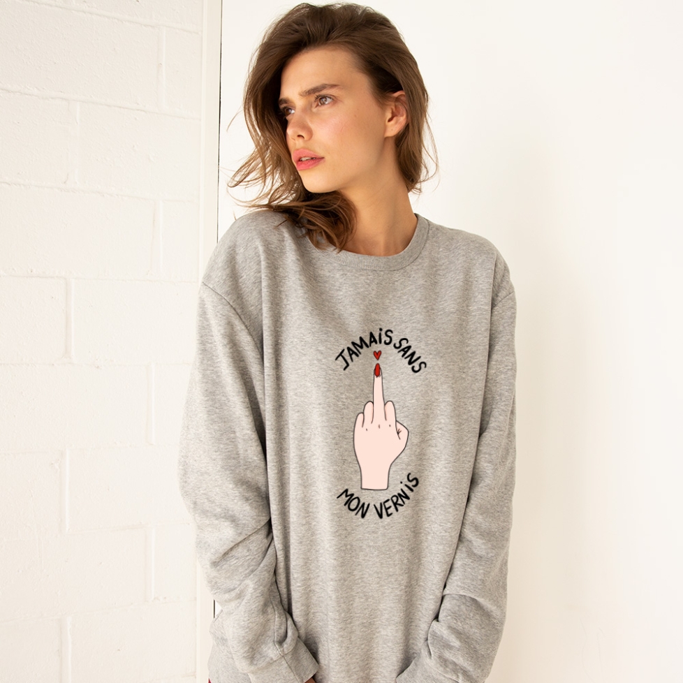 Sweat Gris Jamais Sans Mon Vernis Faubourg 54 FEMME