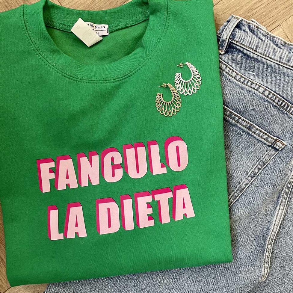 Sweat Vert Fanculo la Dieta