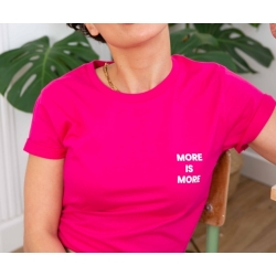 T-Shirt Fuchsia More is More