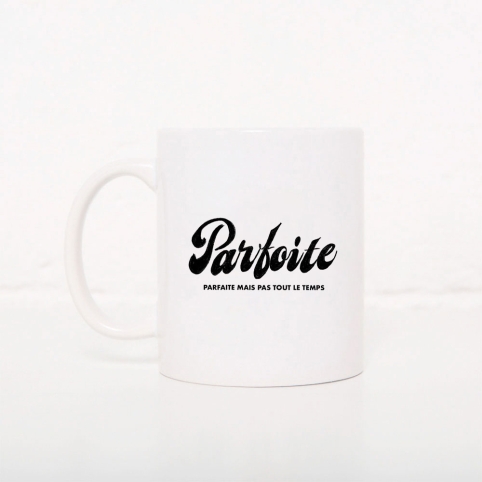 Tasse Parfoite