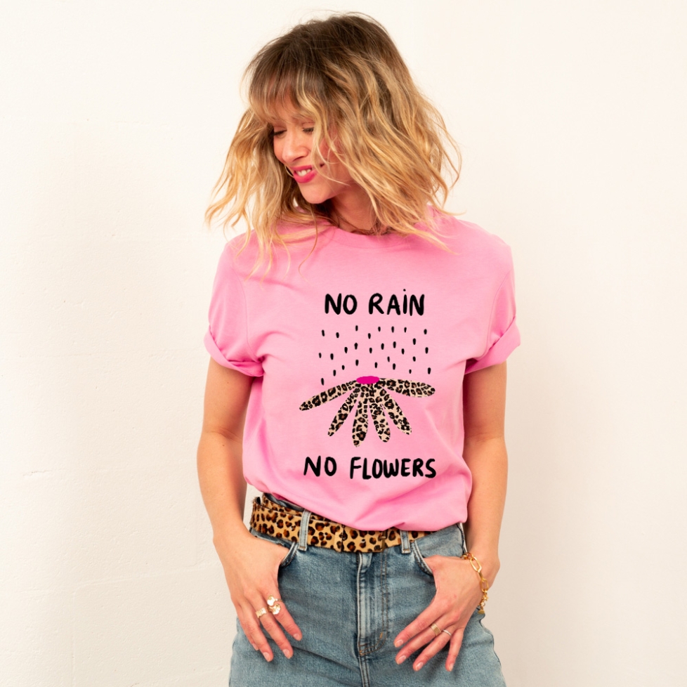 T-shirt Rose No Rain No Flowers - Faubourg54