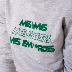 Sweat Gris Mes Amis Mes Amours
