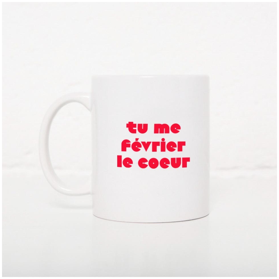 Tasse Tu Me Février FAUBOURG54
