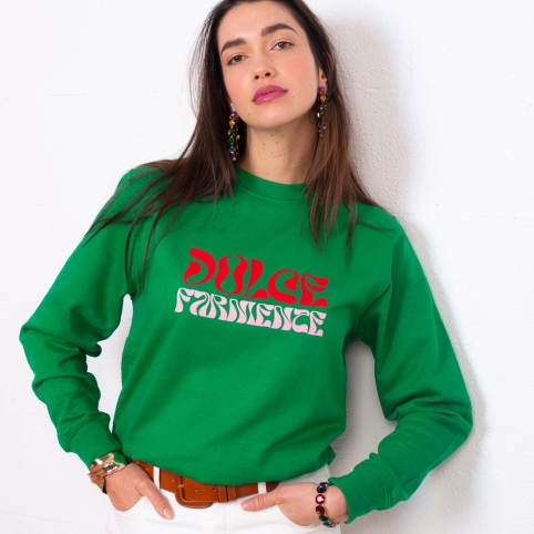 Sweat Vert Dolce Farniente collection NOSTALGIA