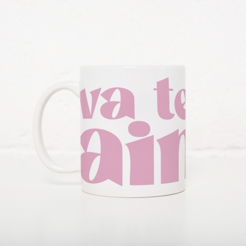 Tasse Va Te Faire Aimer