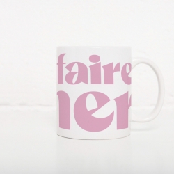 Tasse Va Te Faire Aimer