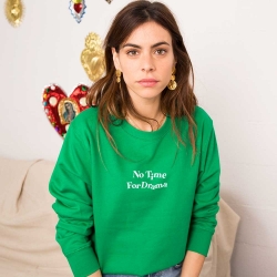 Sweat Vert No Time For Drama FEMME Faubourg54